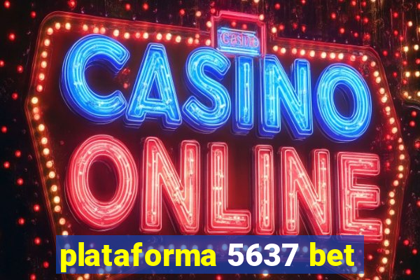 plataforma 5637 bet